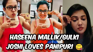 Haseena Mallik aka Gulki Joshi loves panipuri 😋❤️