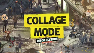 DISCO ELYSIUM - Collage Mode Launch Trailer (Official)