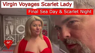 Virgin Voyages Scarlet Lady - Day 5 - Sea Day & Scarlet Night