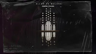 CHAAMA X ZAMANE - Allah Ya Mulana ( Cover Nass El Ghiwan ) شاما - الله يا مولانا