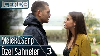 İçerde | Melek&Sarp Özel Sahneler 3