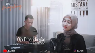 DENNY CAKNAN feat. ABAH LALA - OJO DIBANDINGKE   (Cover By DE FHIFI)