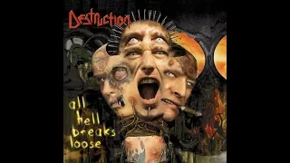 Destruction - All Hell Breaks Loose (FULL ALBUM)