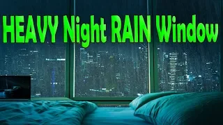 🎧 Heavy Night Rain by City Window | Sleep, Relax & Study Sounds | Ambient Noise, @Ultizzz day#81