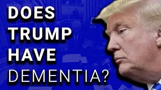 VIDEO: New Evidence of Trump Dementia?
