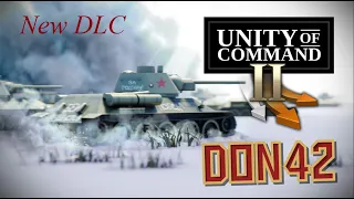 Unity of Command II. Дополнение Don 42. Первый взгляд.