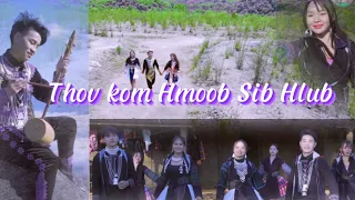 (MV 4K) Thov Kom Hmoob Sib Hlub -By Anh Tùng_SP, Hà Yang, Nyiaj Vaj, Chúc Ham, Nkauj Tawm Tshiab2023