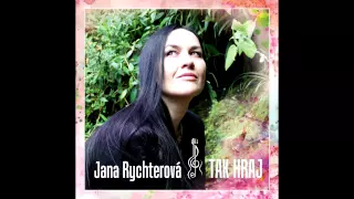 Jana Rychterová - Tak hraj