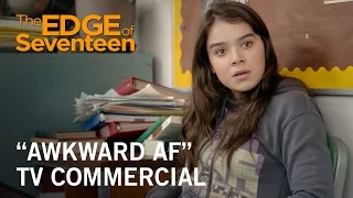 Edge of Seventeen | “Awkward AF” TV Commercial | Own it Now on Digital HD, Blu-ray™ & DVD