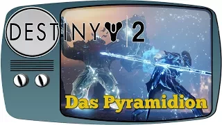 Destiny 2 Strike - Das Pyramidion 🌌 Gameplay Let's Play - Deutsch German