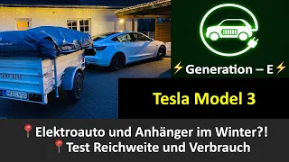 Wie sind Reichweite und Verbrauch beim Elektroauto Tesla Model 3 mit Zelt - Anhänger? Generation - E