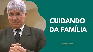 Cuidando da família  - Hernandes Dias Lopes