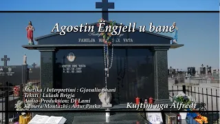 Gjovalin Shani - Agostin Ëngjull u bane