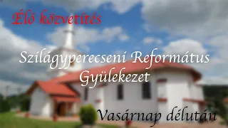 Szilágyperecsen - Vasárnap délután - 2024.06.02. - Mk. 10, 13-16