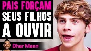 PAIS FORÇAM Seus Filhos A Ouvir | Dhar Mann