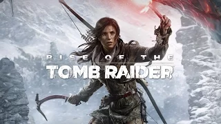 Прохождение Rise of the Tomb Raider №1 (Начало истории)