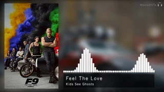 Fast & Furious 9 | Soundtrack | Kids See Ghosts - Feel The Love