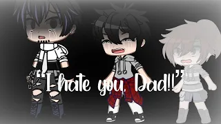 TOP 15❌ I hate you, Dad!!”❌ meme | Gacha Life & Gacha Club✨