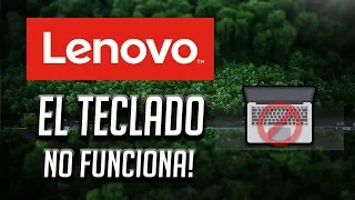 Solucion - Teclado de Mi Lenovo Laptop no Funciona en Windows 10/8/7