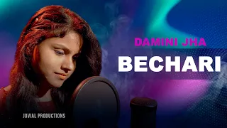 Bechari | Damini Jha | Afsana Khan | Karan Kundra | Divya Agarwal | Nirman | Jovial Productions