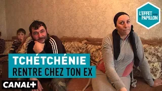 Tchétchénie : Rentre chez ton ex - L’Effet Papillon