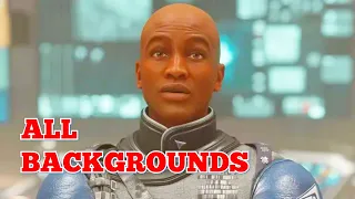 Commander Ikande's Comments on all Backgrounds. Starfield