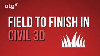 Field to Finish in Civil 3D