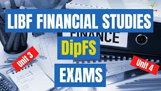 LIBF DipFS Exam Overview - Diploma in Financial Studies