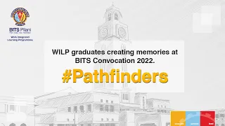 WILP graduates creating memories at BITS Convocation 2022. #Pathfinders