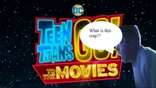 Angry German Kid Reacts to Teen Titans Go! to the Movies