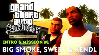 GTA San Andreas Definitive Edition - Intro & Mission #1 - Big Smoke, Sweet & Kendl (1080p at 60 Fps)
