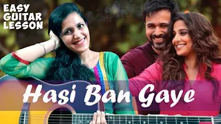 Hasi Ban Gaye | Guitar Chords | Simple Guitar Lesson | Shreya Ghoshal | Guitar cover | Priya Dhingra