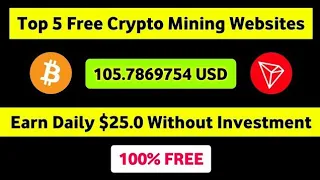 Top 5 Free Crypto Mining Websites || Best 5 Free Cloud Mining Website ||