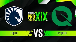 Liquid vs. FlyQuest - ESL Pro League Season 19 - Playoffs