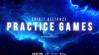 ✨SPIRIT ALLIANCE PRACTICE GAMES | FINAL STAGE ✨ СТРИМ ПУБГ МОБАЙЛ ✨