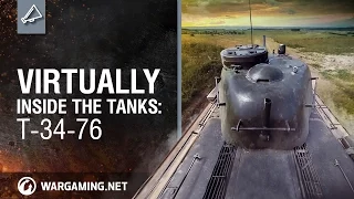 Virtually Inside the Tanks: Т-34-76
