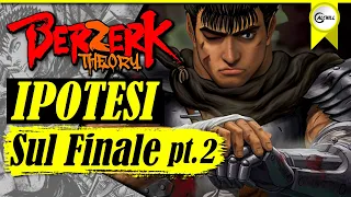 TEORIE BERSERK - Le vostre ipotesi sul finale Pt. 2