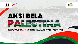 [LIVE] AKSI BELA PALESTINA PERGURUAN TINGGI MUHAMMADIYAH - 'AISYIYAH