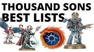 Four StrongThousand Sons Army Lists - What's Winning Tournaments for The Legion of Sorcerers?