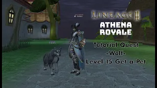 Lineage 2 Quest - Wolf Quest - Get a Pet Tutorial - Lineage 2 High Five Athena Royale