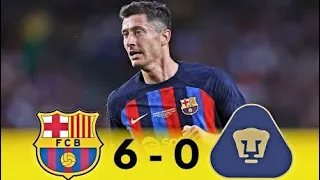 Barcelona vs PUMAS 6-0 - All Goals &Highlights 2022