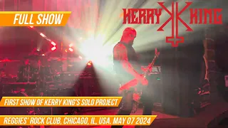 KERRY KING - FULL CONCERT - LIVE IN REGGIE’S CHICAGO, ILLINOIS 07 MAY 2024