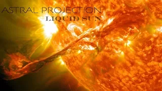 Astral Projection  -  Liquid Sun (4K Ultra HD, HQ)