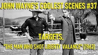 John Wayne's Coolest Scenes #37: Targets, "The Man Who Shot Liberty Valance" (1962)