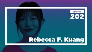 Rebecca F. Kuang on National Literatures, Book Publishing, and History in Fiction | CWT
