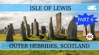 Touring the Outer Hebrides, the Isle of Lewis, Scotland  - Part 6