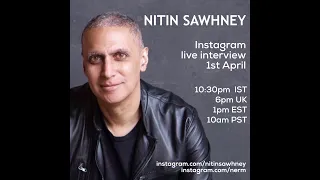 Nitin Sawhney x Nerm Instagram Live Interview - April 1st 2020