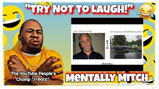 Mentally Mitch : Member Memes of the Week - Try Not to Laugh Challenge