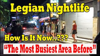 How Is Legian Nightlife Now..??? The Busiest Area Before But Now..??? Legian Bali Nightlife