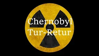 Chernobyl tur-retur